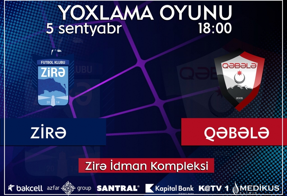 “Zirə” doğma meydanda “Qəbələ” ilə yoxlama matçı keçirəcək