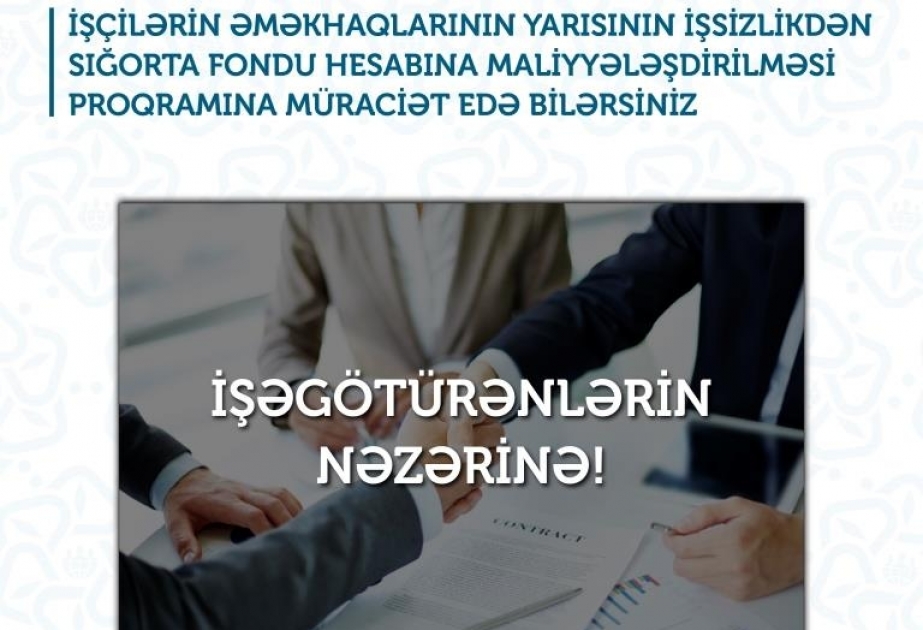 İşəgötürənlər işçilərin əməkhaqlarının yarısının İşsizlikdən sığorta fondu hesabına maliyyələşdirilməsi proqramına qoşula bilərlər