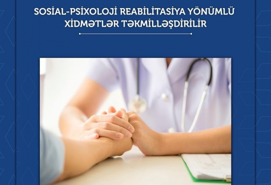Sosial-psixoloji reabilitasiya xidmətləri təkmilləşdirilir