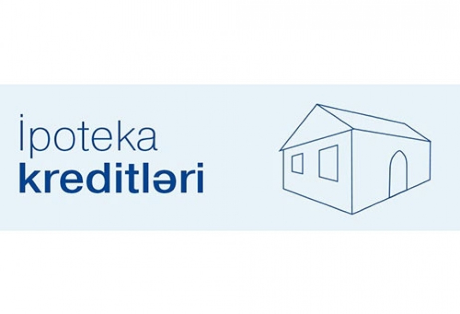 İpoteka və Kredit Zəmanət Fondunun xətti ilə 30 min 158 ipoteka krediti verilib