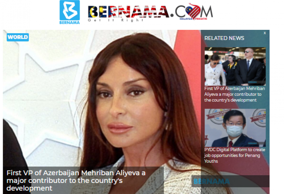 BERNAMA agentliyi: Azərbaycanın Birinci vitse-prezidenti Mehriban Əliyeva ölkəsinin inkişafına böyük töhfələr verir