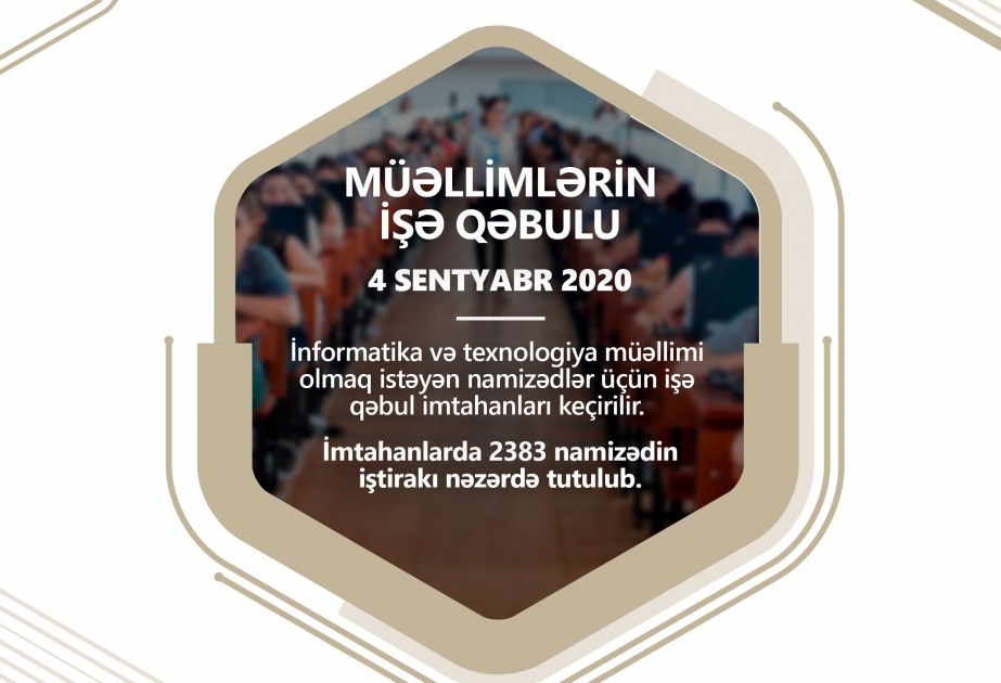 Müəllim olmaq istəyən namizədlər üçün işə qəbul imtahanları keçirilir