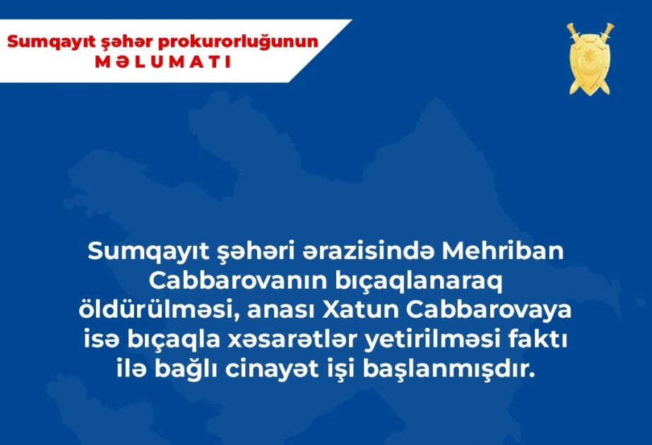 Sumqayıtda bir qadını bıçaqlayaraq öldürüb, anasına isə xəsarət yetirməkdə şübhəli bilinən şəxs tutulub