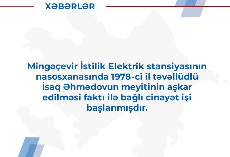 Mingəçevirdə elektrik cərəyanının vurması nəticəsində ölən şəxslə bağlı cinayət işi başlanıb