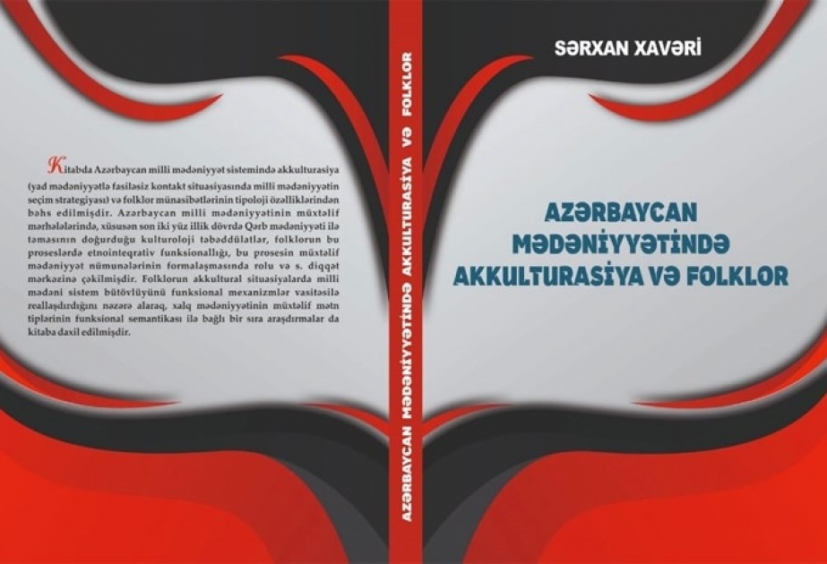 “Azərbaycan mədəniyyətində akkulturasiya və folklor” kitabı çapdan çıxıb