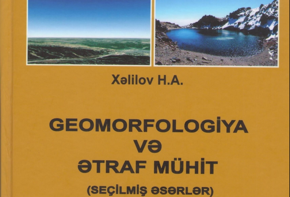 “Geomorfologiya və ətraf mühit” kitabı nəşr olunub