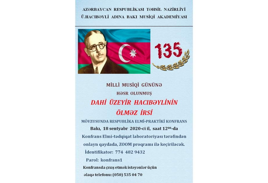 “Dahi Üzeyir Hacıbəylinin ölməz irsi” mövzusunda respublika elmi-praktik konfransı keçiriləcək