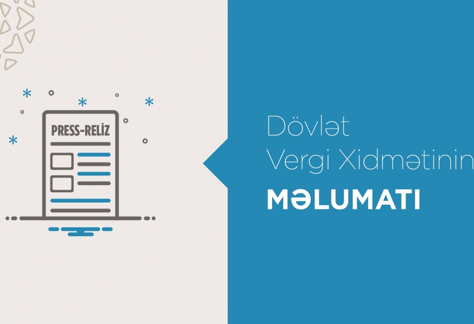Vergiödəyicilərinin əvvəlcədən onlayn növbə tutmaqla qəbuluna başlanılır