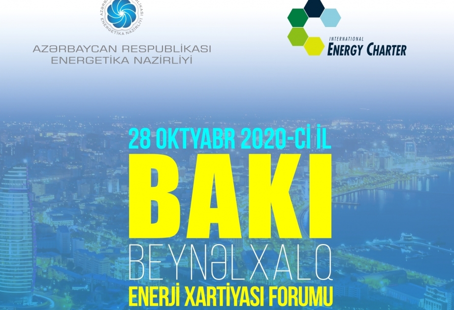 Bakú acogerá el Foro Internacional de la Carta de la Energía en línea