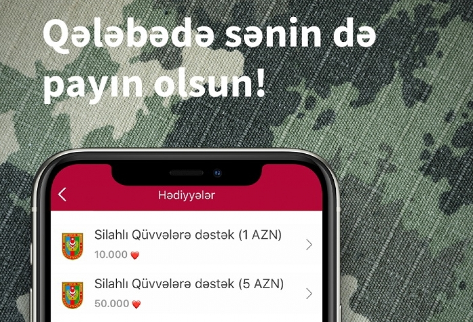 ® “Ürəklər”inizlə Silahlı Qüvvələrə dəstək olun!