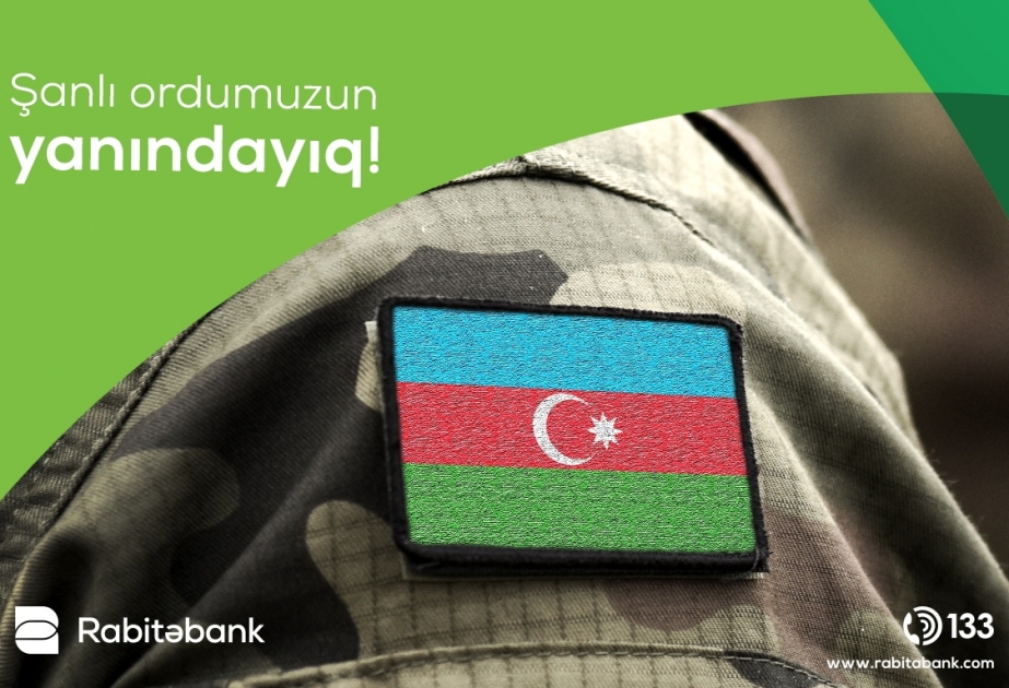 ®  “Rabitəbank” ASC Silahlı Qüvvələrə Yardım Fonduna dəstək olub