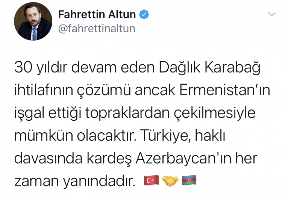 Fahrettin Altun: Türkiyə ədalətli davasında hər zaman qardaş Azərbaycanın yanındadır