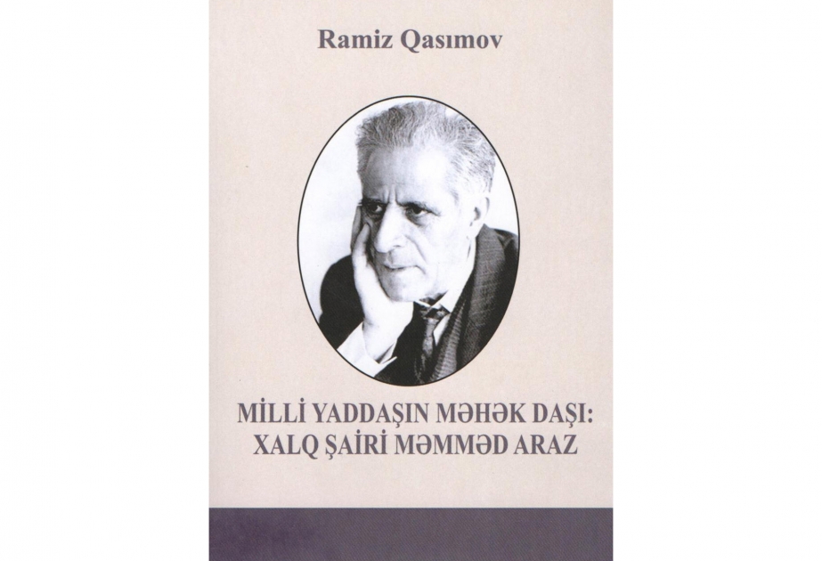 “Milli yaddaşın məhək daşı: Xalq şairi Məmməd Araz” adlı monoqrafiya işıq üzü görüb