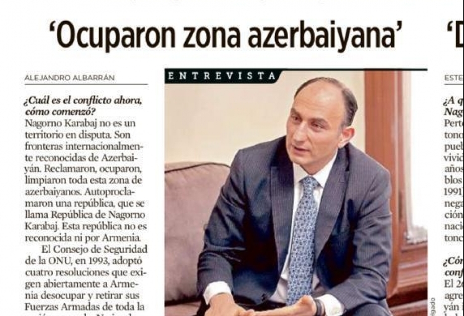 Meksika qəzetlərində Azərbaycan səfirinin Ermənistanın son hərbi təcavüz aktı barədə müsahibələri dərc olunub