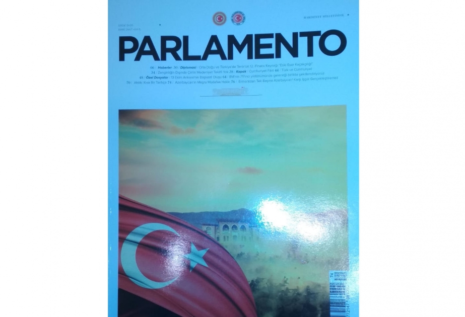 Türkiyənin “Parlamento” jurnalında AZƏRTAC-ın xüsusi müxbirinin Ermənistanın işğalçılıq siyasəti ilə bağlı məqaləsi dərc olunub