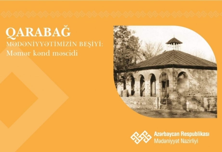 “Karabakh is the cradle of Azerbaijani culture”: Mamar village mosque