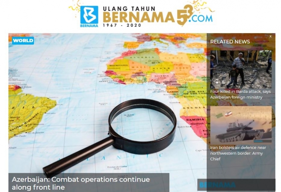 Malayziyanın BERNAMA agentliyi Ermənistan-Azərbaycan cəbhəsində döyüşlərin davam etməsindən yazır
