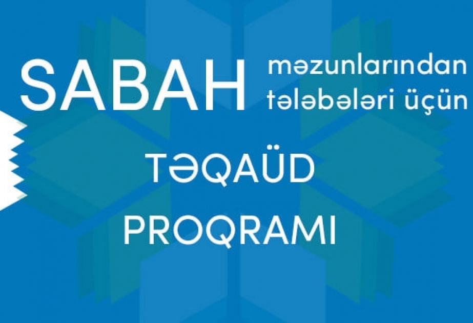 “SABAH” tələbələri üçün xüsusi təqaüd