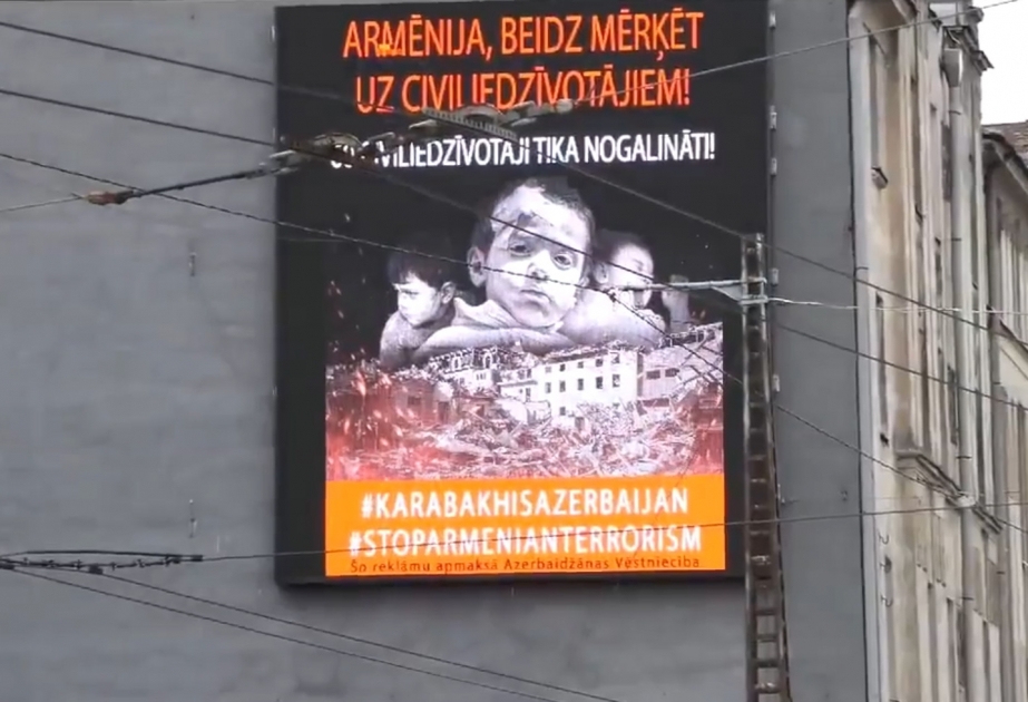 Riqa şəhərinin reklam lövhələrində Azərbaycan həqiqətlərinə dair məlumatlar yerləşdirilib VİDEO