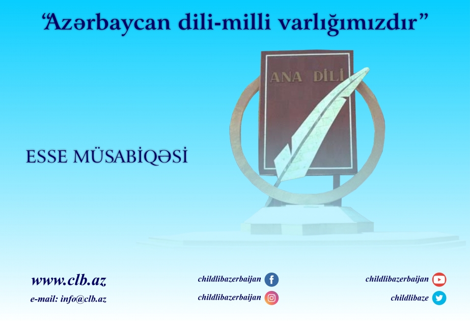 “Azərbaycan dili - milli varlığımızdır” adlı esse müsabiqəsinə start verilib