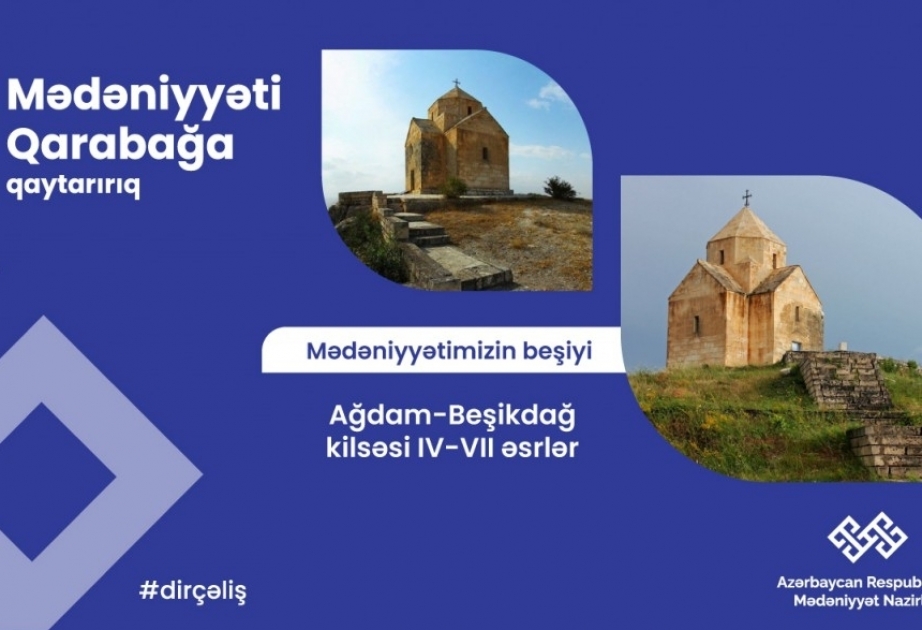 Le Karabagh, berceau de la culture azerbaïdjanaise : l'église de Bechikdagh