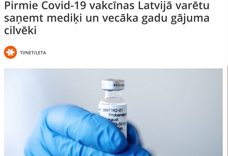 Latviyada koronavirusa qarşı vaksini ilk olaraq tibb işçiləri və yaşlı insanlar əldə edəcəklər
