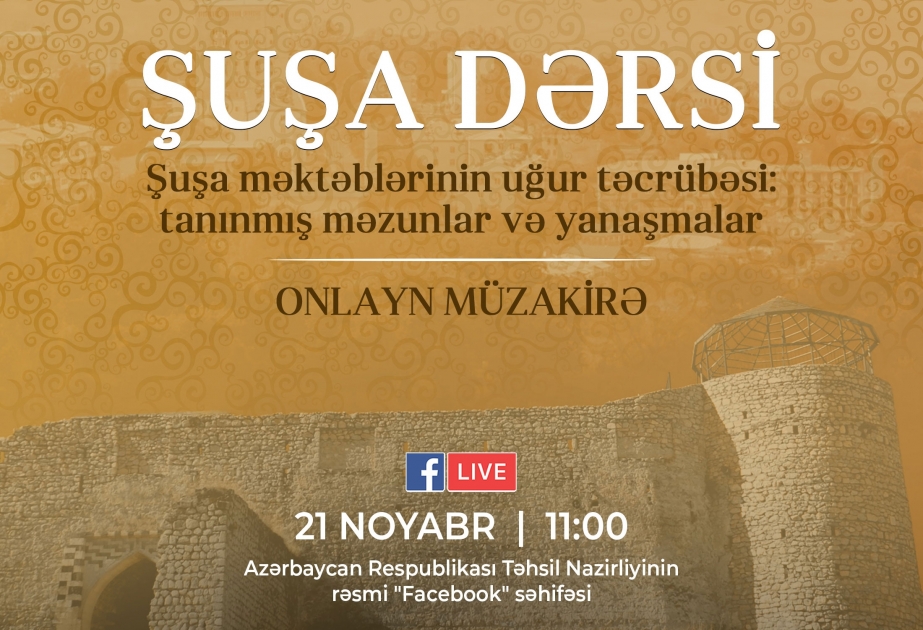 Şuşa məktəblərinin uğur təcrübəsi: tanınmış məzunlar və yanaşmalar