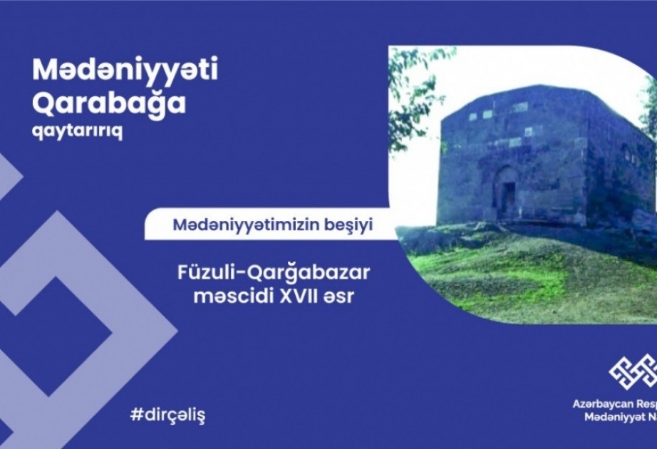 “Qarabağ – mədəniyyətimizin beşiyi”: Qarğabazar məscidi