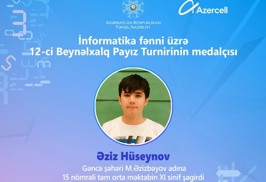 ®  Ganja teenager wins bronze medal at International Olympiad in Informatics