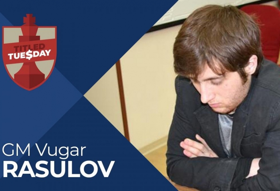 Şahmatçımız Vüqar Rəsulov “Titled Tuesday” onlayn turnirinin qalibi olub