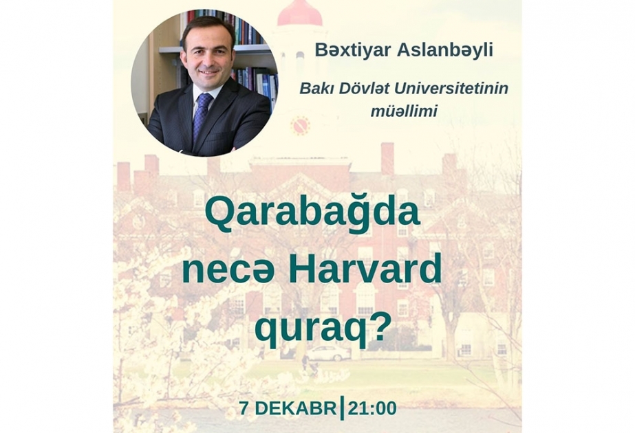 “Qarabağda Harvardı necə quraq?” mövzusunda müzakirələr davam edir