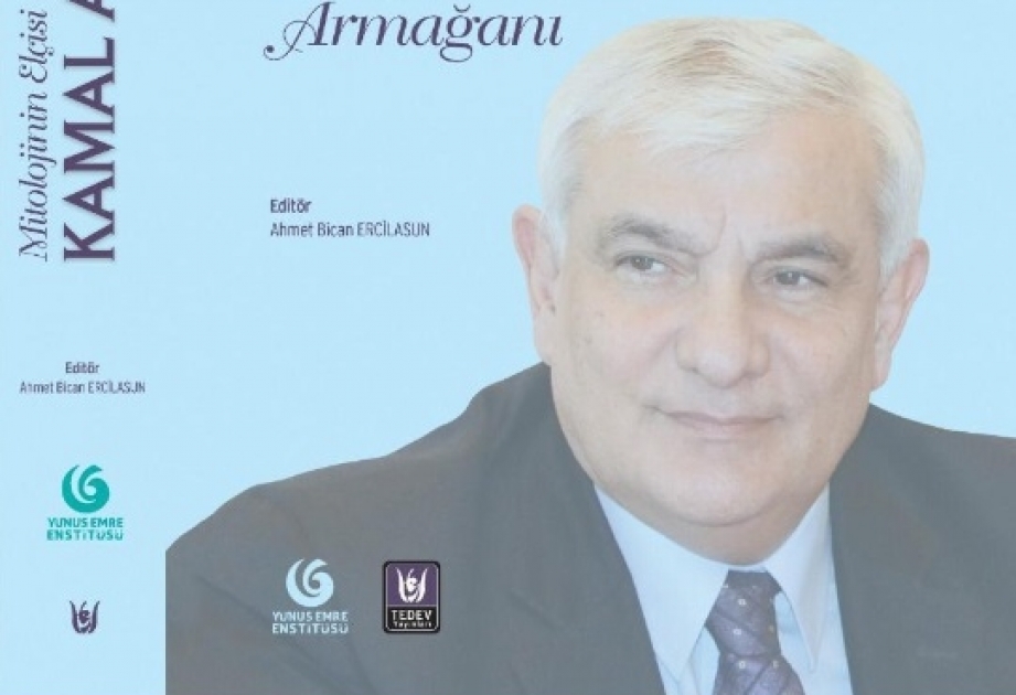 Türkiyədə “Mifologiya elçisi Kamal Abdulla ərməğanı” kitabı nəşr olunub