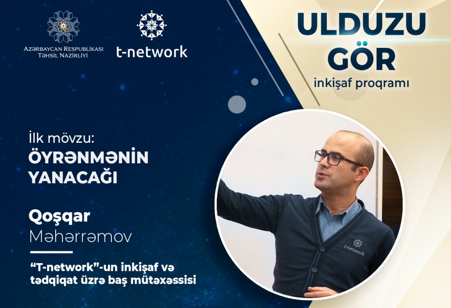 “Ulduzu gör” inkişaf proqramına başlanılacaq