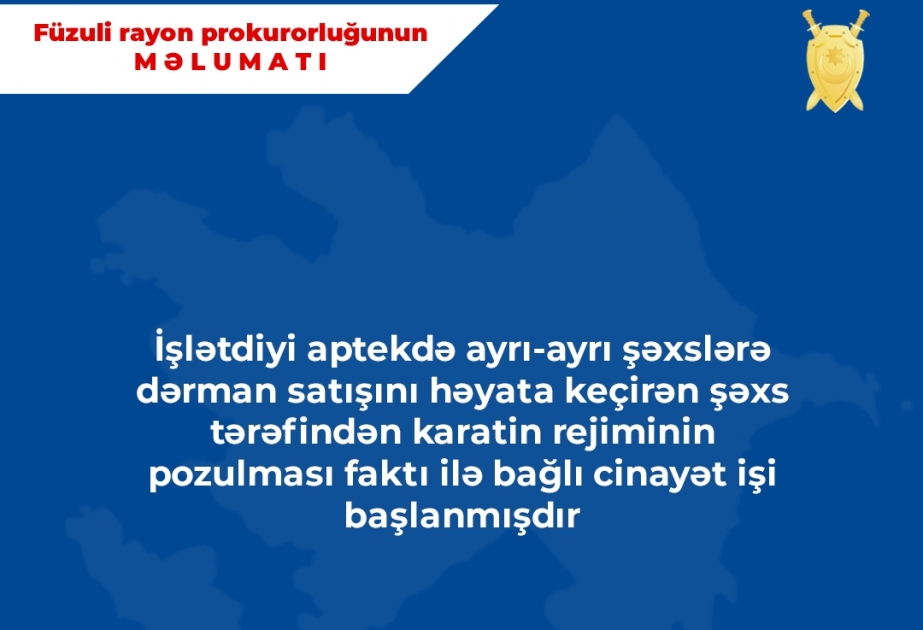 Füzuli rayonunda karantin rejiminin pozulması ilə bağlı cinayət işi başlanıb