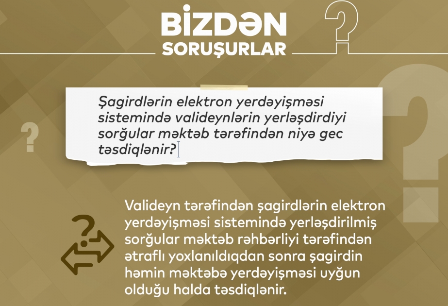 Şagirdlərin elektron yerdəyişməsi sistemindəki sorğular uyğun olduğu halda təsdiqlənir