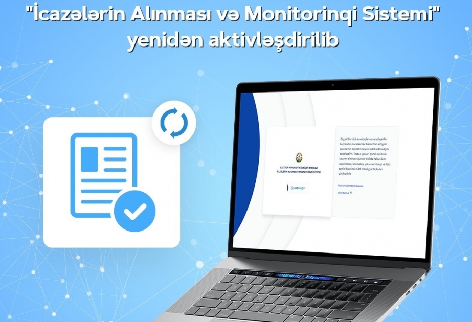 “İcazələrin Alınması və Monitorinqi Sistemi” yenidən aktivləşdirilib VİDEO
