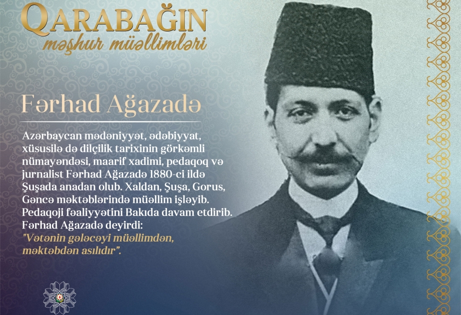 “Qarabağın məşhur müəllimləri” layihəsi davam edir - Fərhad Ağazadə