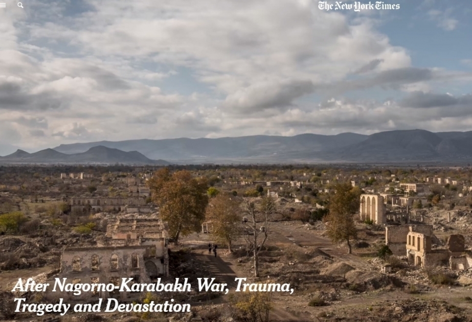 “The New York Times” qəzetində Azərbaycanın Füzuli və Ağdam rayonlarındakı dağıntılar haqqında məqalə dərc edilib