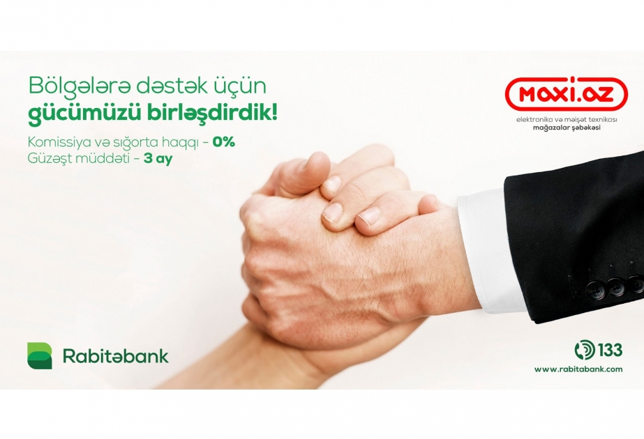 ®  “Rabitəbank” və “Maxi.az” cəbhəyanı bölgələrə dəstək üçün güclərini birləşdirib