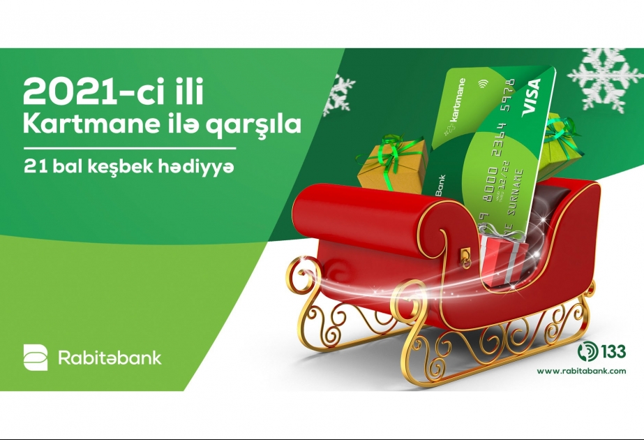 ®  “Rabitəbank”dan qış bonusu – “Kartmane” əldə edən müştərilərə 21 bal keşbek