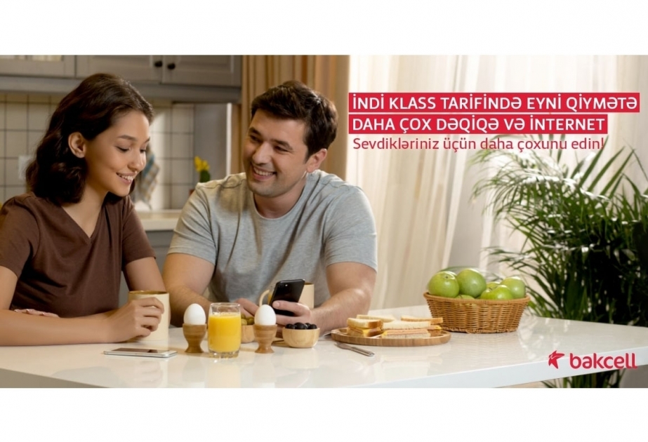 ®  “Bakcell”in “Klass” tariflərində eyni qiymətə daha çox dəqiqə və internet