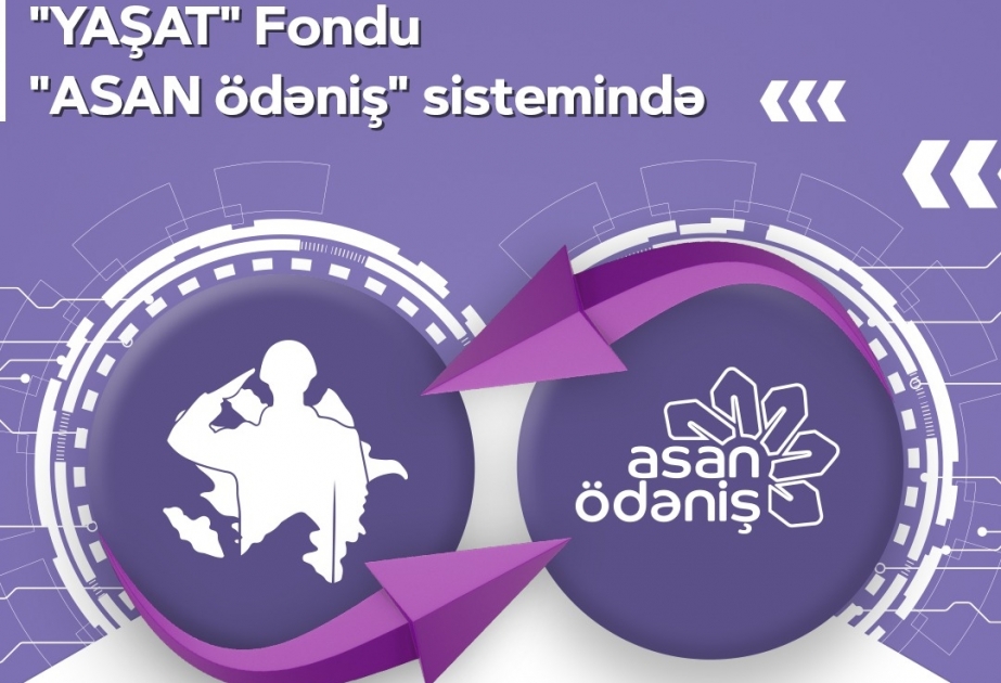 “YAŞAT” Fonduna “ASAN ödəniş” vasitəsilə də dəstək olmaq mümkündür VİDEO