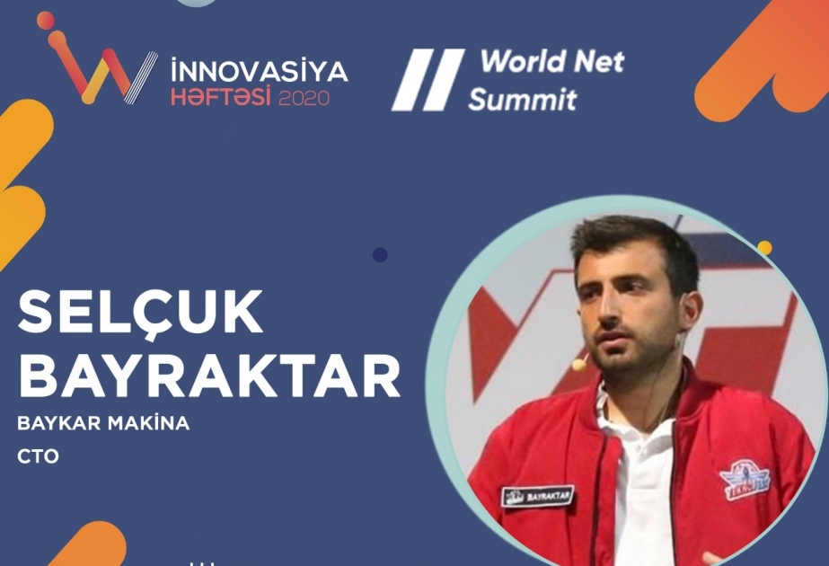 Bugünkü “World Net Summit”də Səlçuk Bayraktar çıxış edəcək