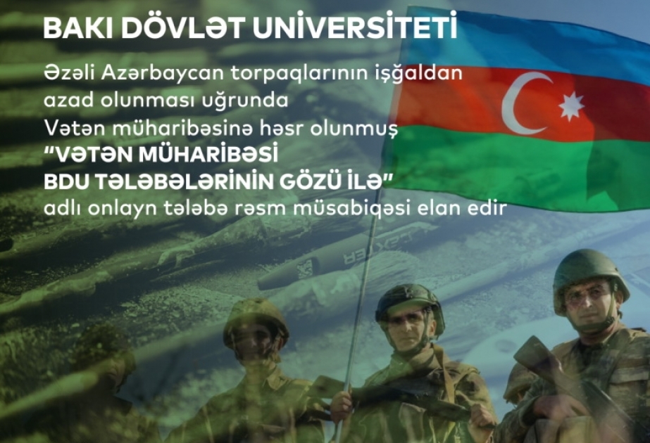 Onlayn müsabiqə: Vətən müharibəsi BDU tələbələrinin gözü ilə