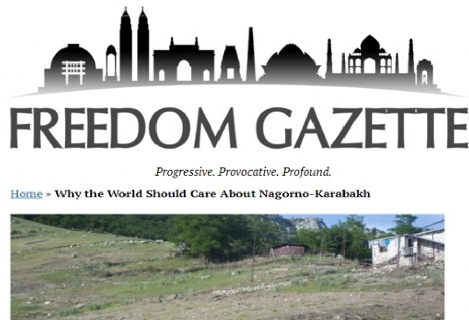 “Freedom Gazette”: Dünya erməni təcavüzünə biganə qalmaqla qlobal institutlara etimadı sarsıtdı