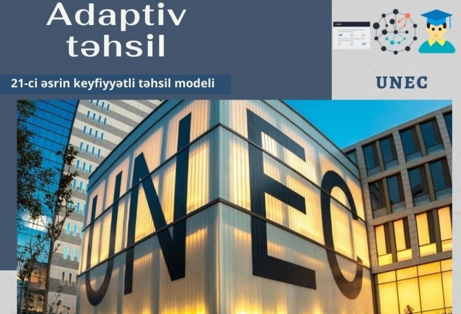 XXI əsrin keyfiyyətli təhsil modeli - adaptiv təhsil UNEC-də