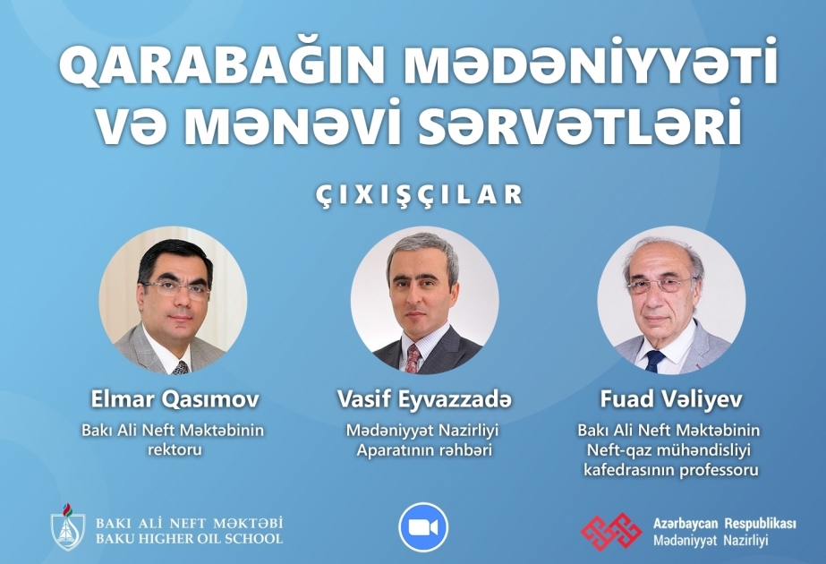 Baku Higher Oil School launches webinar on ‘Culture and Spiritual Wealth of Karabakh’