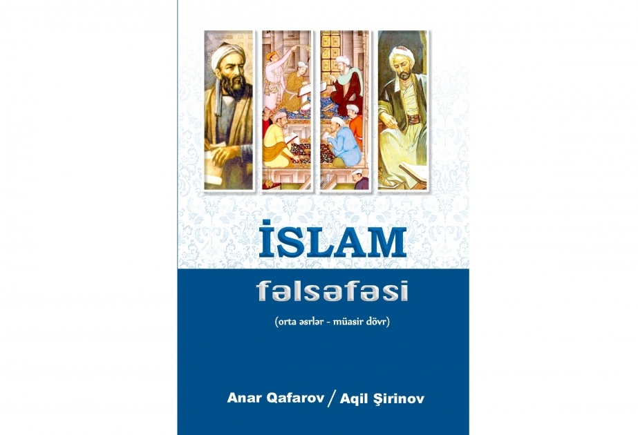 “İslam fəlsəfəsi” kitabı nəşr olunub