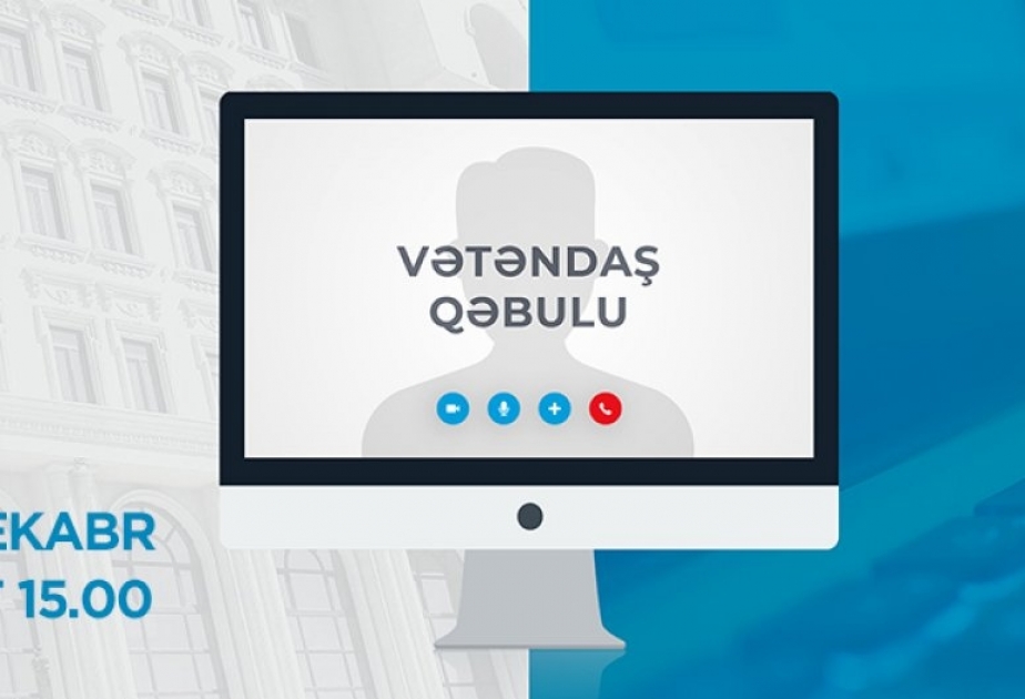 Dövlət Miqrasiya Xidmətinin rəisi vətəndaşların videoqəbulunu keçirəcək