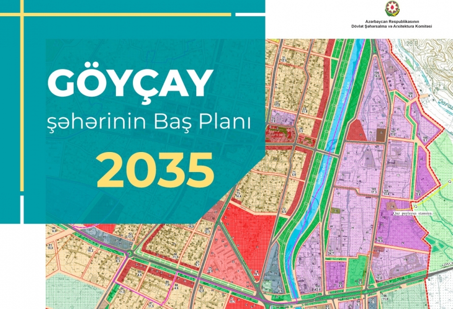 Göyçay şəhərinin Baş planı təsdiqlənib